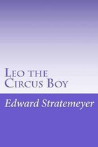 Leo the Circus Boy