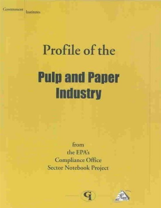 Profile of the Pulp and Paper Industry 9780865878716 Environmental