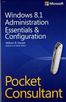 Windows 8.1 Administration Pocket Consultant: Essentials And