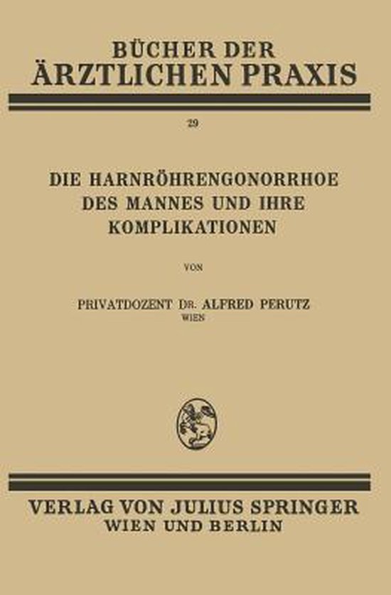 Die Harnröhren-Gonorrhoe des Mannes und Ihre Komplikationen - cover
