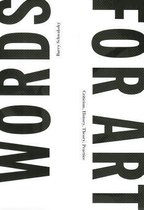 Words for Art - Criticism, History, Theory, Practice
