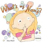 What's My Name? Henrika