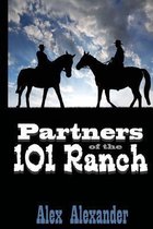 Partners of the 101 Ranch