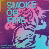 Smoke Or Fire - Prehistoric Knife Fight (7" Vinyl Single)