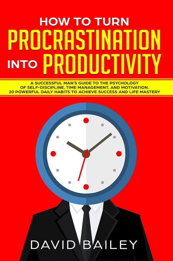 How to Turn Procrastination into Productivity - cover