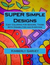 SUPER Simple Designs