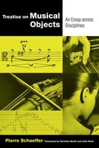 California Studies in 20th-Century Music 20 - Treatise on Musical Objects