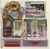 Agnes Mercedes - Melodic Fairytales (CD)