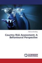 Country Risk Assessment; A Behavioural Perspective
