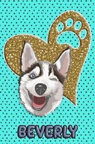 Husky Life Beverly