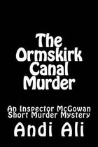 The Ormskirk Canal Murder