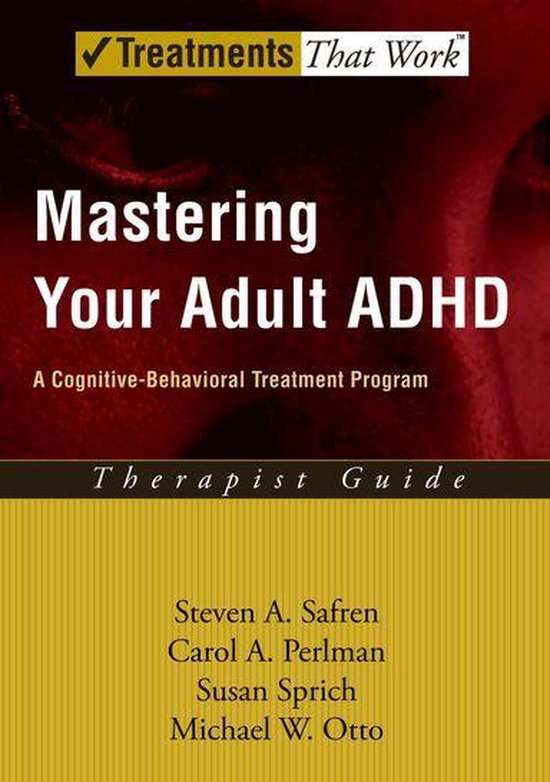 Treatments That Work - Mastering Your Adult ADHD - cover