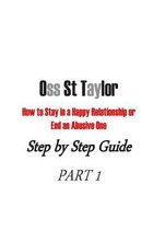 How to Stay in a Happy Relationship or End an Abusive One
