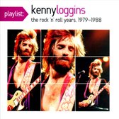 Playlist: Kenny Loggins: The Rock 'N' Roll Years, 1979-1988