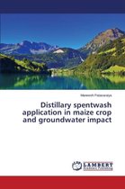 Distillary spentwash application in maize crop and groundwater impact