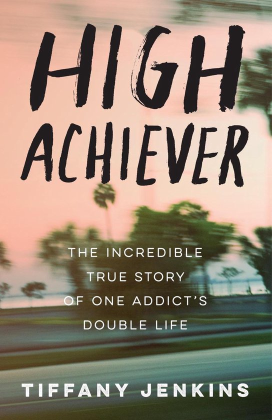 Foto: High achiever the incredible true story of one addict s double life notebook