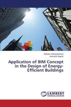 Application of BIM Concept in the Design of Energy-Efficient Buildings
