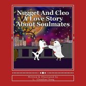 Nugget And Cleo A Love Story About Soulmates
