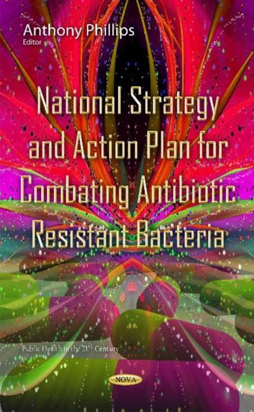 National Strategy & Action Plan for Combating Antibiotic Resistant ...