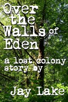 Over the Walls of Eden