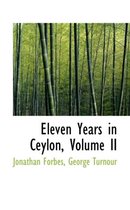 Eleven Years in Ceylon, Volume II