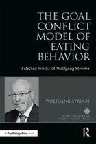 World Library of Psychologists - The Goal Conflict Model of Eating Behavior