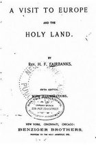 A Visit to Europe and the Holy Land