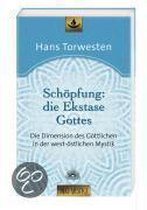 Schöpfung: die Ekstase Gottes