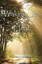Waking Up to Heal