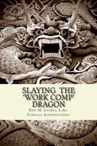 Slaying the Work Comp Dragon