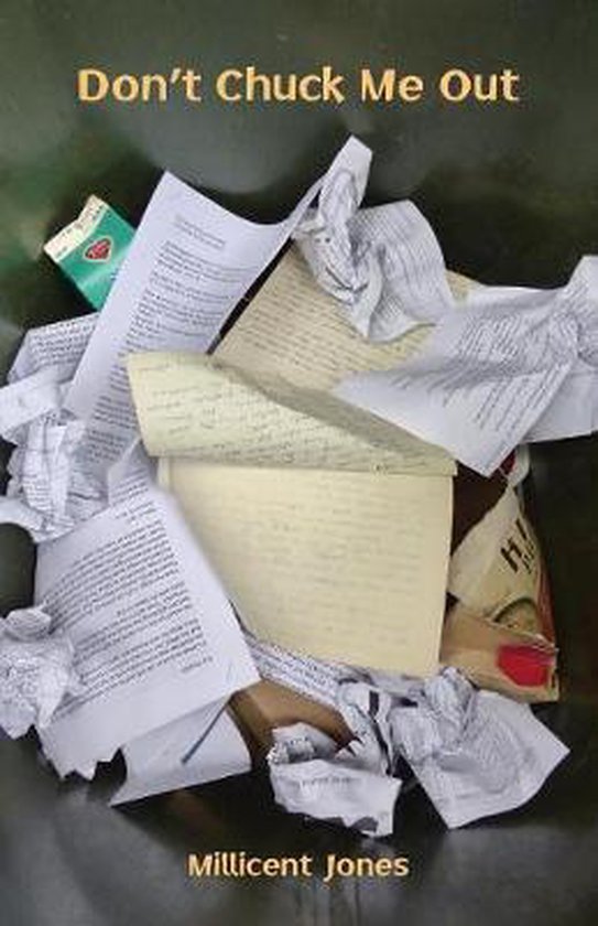 Don't Chuck Me Out, Millicent Jones 9781760417260 Boeken