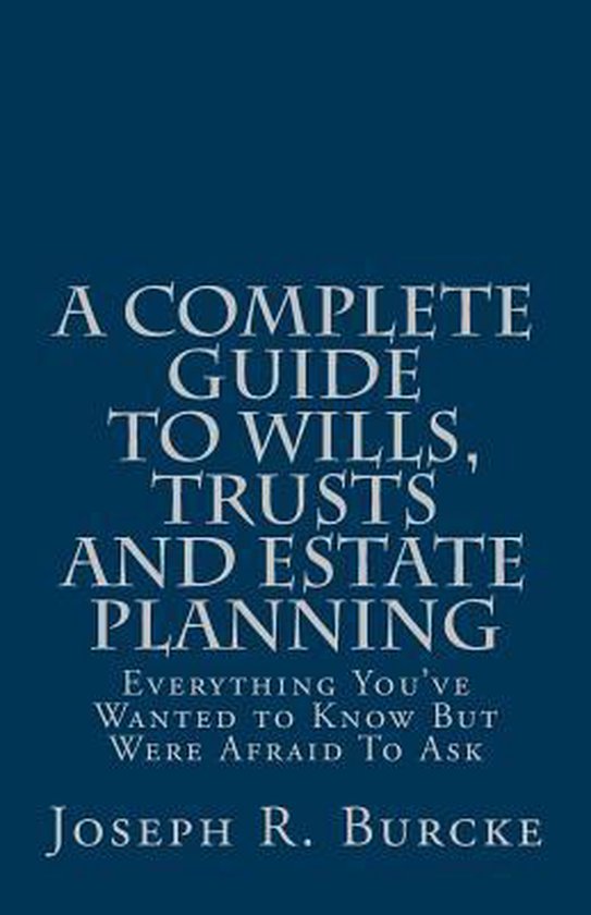 A Complete Guide to Wills, Trusts and Estate Planning - cover