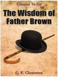 Classics To Go - The Wisdom of Father Brown