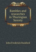 Rambles and researches in Thuringian Saxony