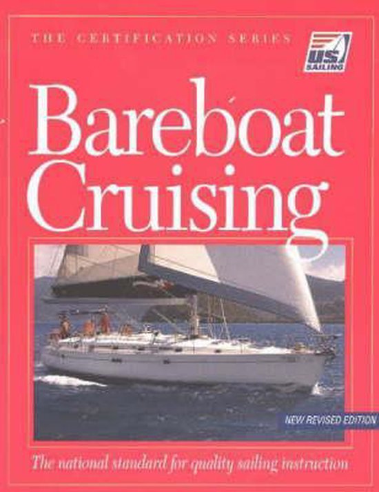 Bareboat Cruising, Us Sailing Association 9780971959385 Boeken bol