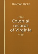 Colonial records of Virginia