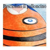 Pesciolino il palloncino