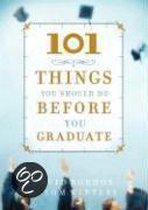 101 Things You Should Do Before You Graduate