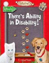 There's Ability in Disability!