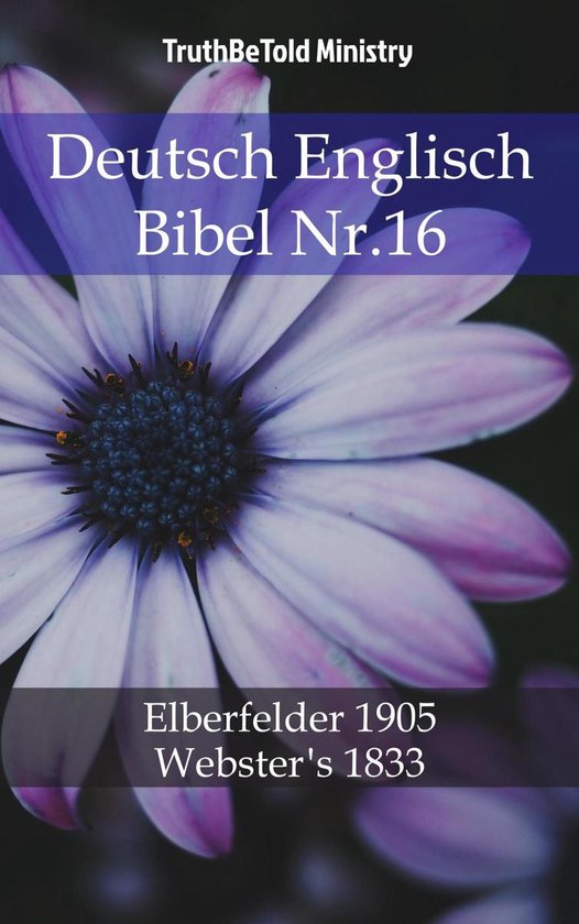 Parallel Bible Halseth 744 Deutsch Englisch Bibel Nr.16 (ebook
