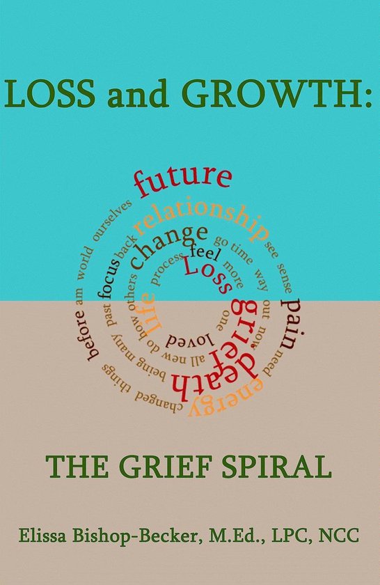 Loss and Growth: The Grief Spiral - cover