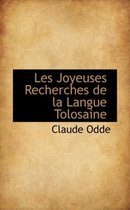 Les Joyeuses Recherches de La Langue Tolosaine