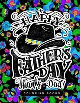 Thank Dad ! Happy Father's Days Coloring Book for Adults