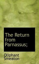 The Return from Parnassus;