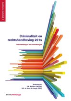 Justitie in statistiek (WODC) 5 - Criminaliteit en rechtshandhaving