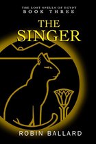 The Lost Spells of Egypt - The Singer