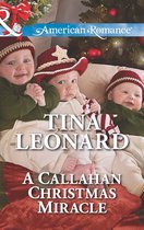A Callahan Christmas Miracle (Mills & Boon American Romance) (Callahan Cowboys - Book 13)