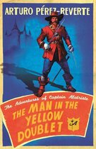 The Adventures of Captain Alatriste - The Man In The Yellow Doublet