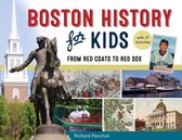 For Kids series 67 - Boston History for Kids