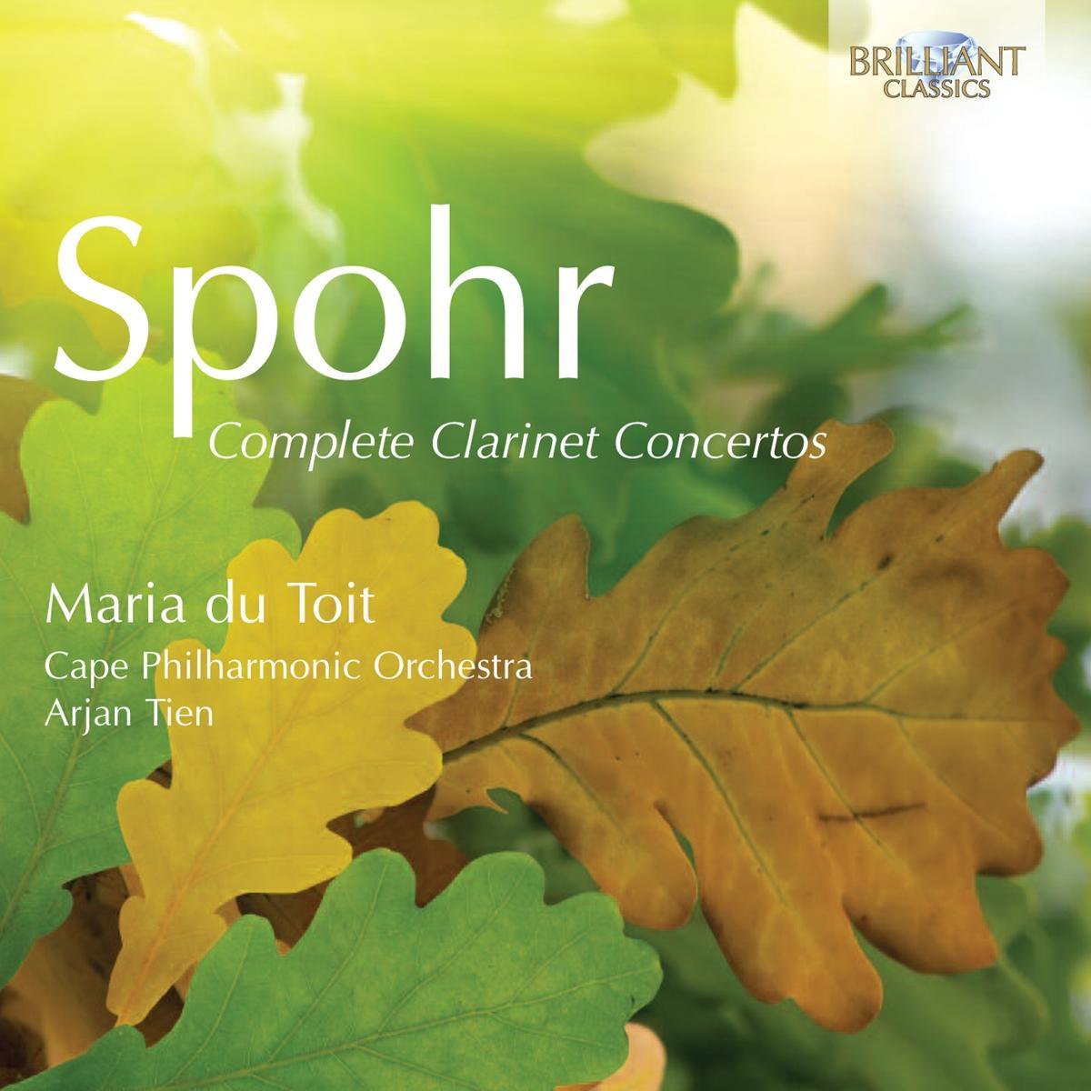 Maria Du Toit - Spohr: Complete Clarinet Concertos